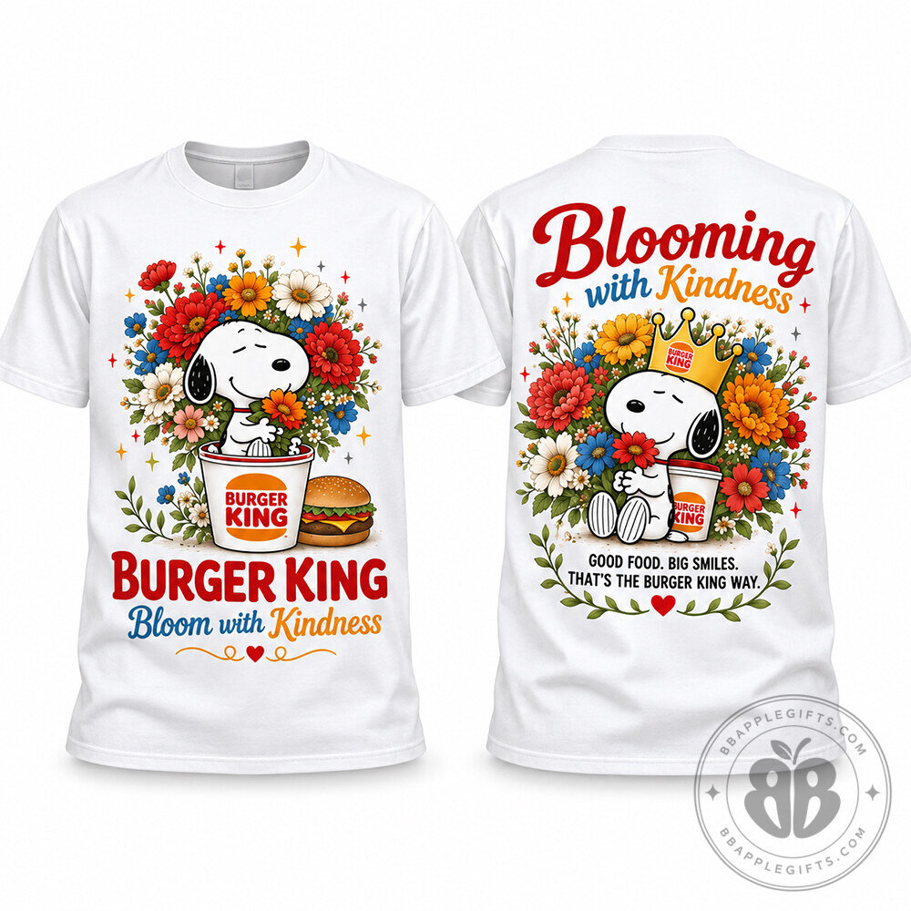 Burger King Snoopy Blooming With Kindness Concept Fan Tshirt | Apparel 6 Burger King Snoopy Blooming With Kindness Concept Fan Tshirt | Apparel
